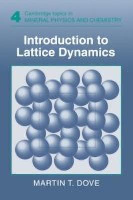 Introduction to Lattice Dynamics(English, Hardcover, Dove Martin T.)