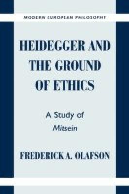 Heidegger and the Ground of Ethics(English, Hardcover, Olafson Frederick A.)