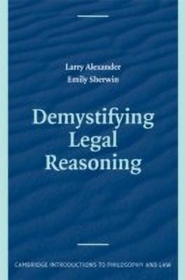 Demystifying Legal Reasoning(English, Paperback, Alexander Larry)