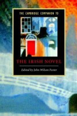 The Cambridge Companion to the Irish Novel(English, Paperback, Wilson Foster John)