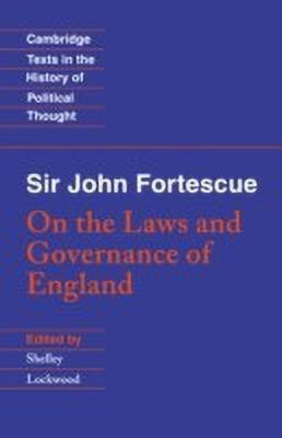 Sir John Fortescue: On the Laws and Governance of England(English, Paperback, Fortescue John)