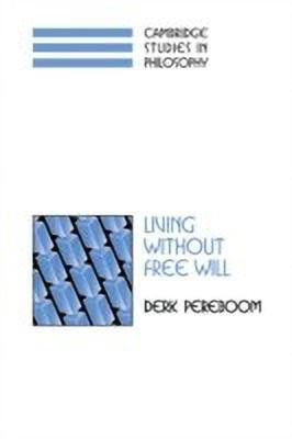 Living without Free Will(English, Paperback, Pereboom Derk)