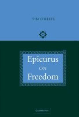 Epicurus on Freedom(English, Hardcover, O'Keefe Tim)