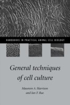 General Techniques of Cell Culture(English, Paperback, Harrison Maureen A.)