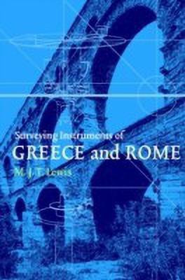Surveying Instruments of Greece and Rome(English, Hardcover, Lewis M. J. T.)