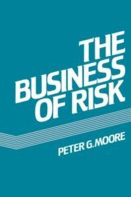 The Business of Risk(English, Paperback, Moore Peter G.)