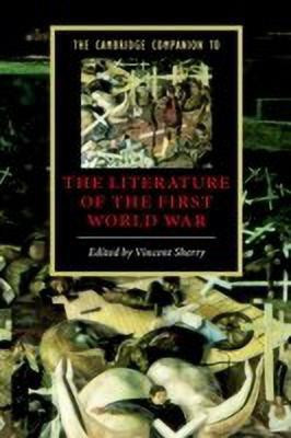 The Cambridge Companion to the Literature of the First World War(English, Paperback, unknown)