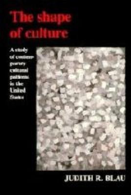 The Shape of Culture(English, Hardcover, Blau Judith R.)