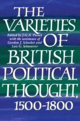 The Varieties of British Political Thought, 1500-1800(English, Paperback, Pocock J. G. A.)