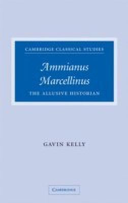 Ammianus Marcellinus(English, Hardcover, Kelly Gavin)