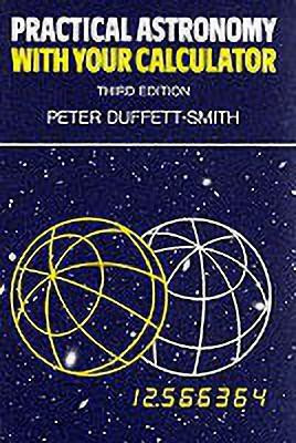 Practical Astronomy with your Calculator(English, Paperback, Duffett-Smith Peter)