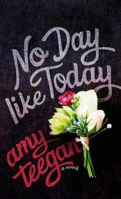 No Day Like Today(English, Hardcover, Teegan Amy)