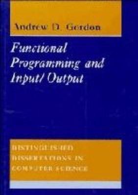 Functional Programming and Input/Output(English, Hardcover, Gordon Andrew D.)