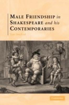 Male Friendship in Shakespeare and his Contemporaries(English, Hardcover, MacFaul Thomas)