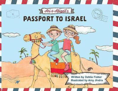 Ari & Abigail's Passport to Israel(English, Paperback, Fisher Dahlia)