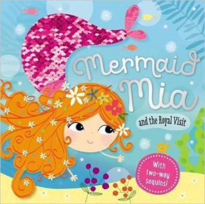 Story Book Mermaid Mia and the Royal Visit(English, Hardcover, Make Believe Ideas, Ltd.)