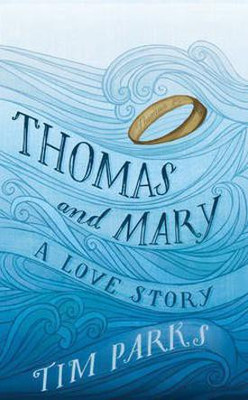 Thomas and Mary(English, Hardcover, Parks Tim)