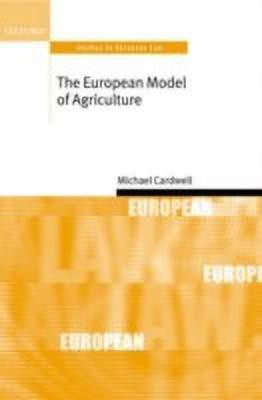 The European Model of Agriculture(English, Hardcover, Cardwell Michael)