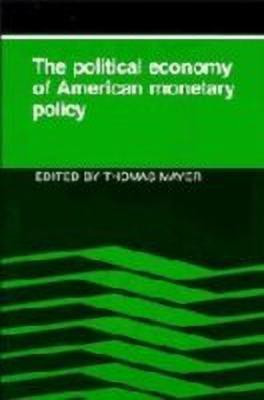 The Political Economy of American Monetary Policy(English, Hardcover, unknown)