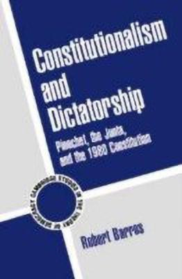 Constitutionalism and Dictatorship(English, Hardcover, Barros Robert)