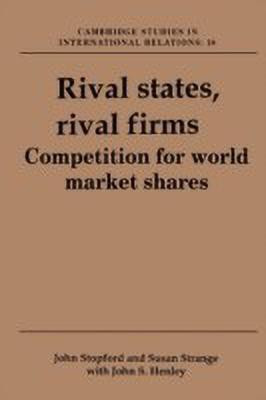 Rival States, Rival Firms(English, Hardcover, Stopford John M.)