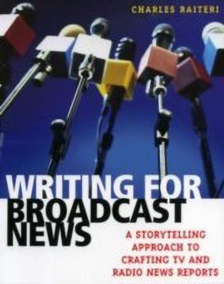 Writing for Broadcast News(English, Paperback, Raiteri Charles)