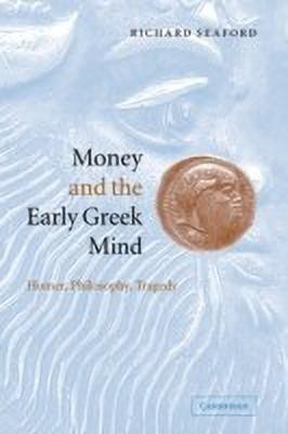 Money and the Early Greek Mind(English, Hardcover, Seaford Richard)