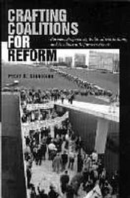 Crafting Coalitions for Reform(English, Paperback, Kingstone Peter R.)