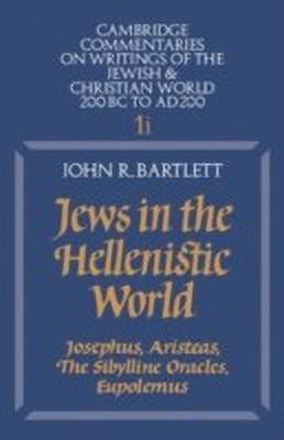 Jews in the Hellenistic World: Volume 1, Part 1(English, Hardcover, Bartlett John R.)