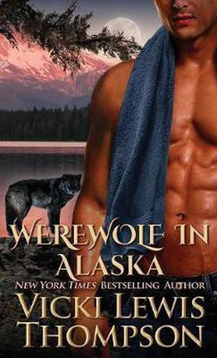 Werewolf in Alaska(English, Paperback, Thompson Vicki Lewis)