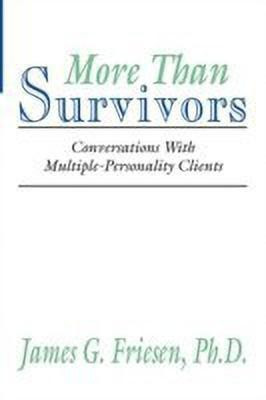 More Than Survivors(English, Paperback, Friesen James G.)