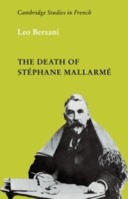 The Death of Stephane Mallarme(English, Paperback, Bersani Leo)