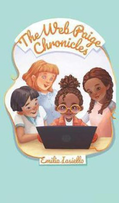 The Web Paige Chronicles(English, Hardcover, Iasiello Emilio)
