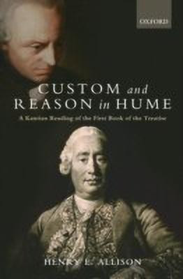 Custom and Reason in Hume(English, Hardcover, Allison Henry E.)