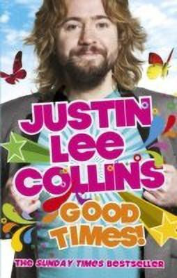 Good Times!(English, Paperback, Collins Justin Lee)