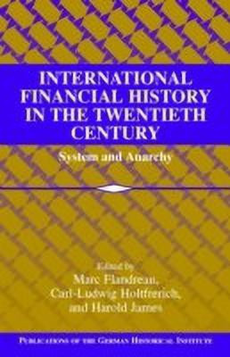 International Financial History in the Twentieth Century(English, Hardcover, unknown)