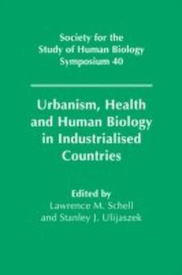 Urbanism, Health and Human Biology in Industrialised Countries(English, Hardcover, unknown)