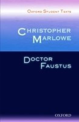 Oxford Student Texts: Christopher Marlowe: Doctor Faustus(English, Paperback, Marlowe Christopher)