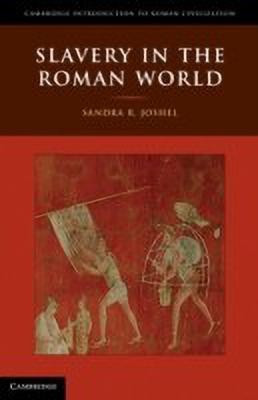 Slavery in the Roman World(English, Paperback, Joshel Sandra R.)
