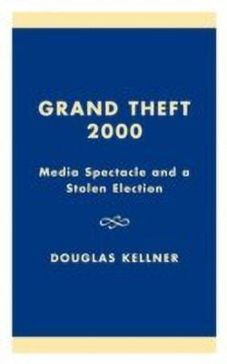 Grand Theft 2000(English, Hardcover, Kellner Douglas)
