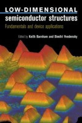 Low-Dimensional Semiconductor Structures(English, Hardcover, unknown)