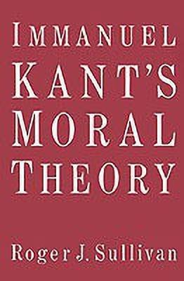 Immanuel Kant's Moral Theory(English, Paperback, Sullivan Roger J.)