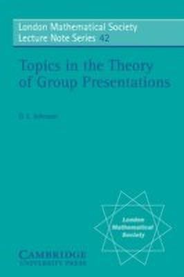 Topics in the Theory of Group Presentations(English, Paperback, Johnson D. L.)