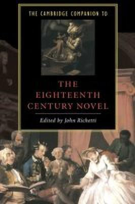 The Cambridge Companion to the Eighteenth-Century Novel(English, Hardcover, unknown)