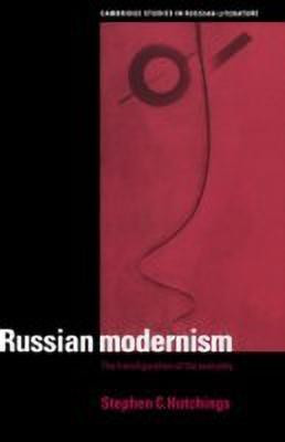 Russian Modernism(English, Hardcover, Hutchings Stephen C.)