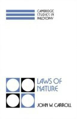 Laws of Nature(English, Paperback, Carroll John W.)