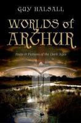 Worlds of Arthur(English, Hardcover, Halsall Guy)