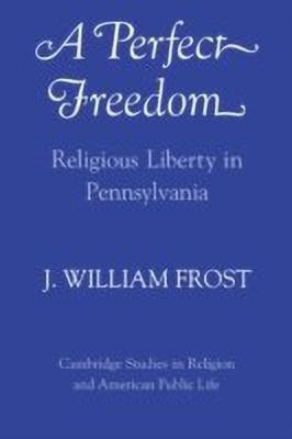 A Perfect Freedom(English, Paperback, Frost Jerry William)