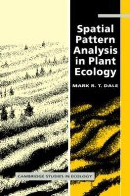 Spatial Pattern Analysis in Plant Ecology(English, Hardcover, Dale Mark R. T.)