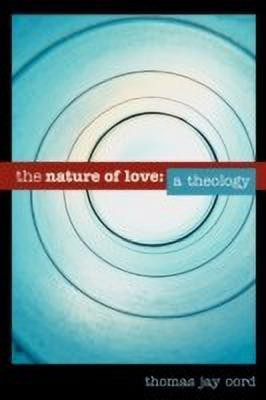 The Nature of Love(English, Paperback, Oord Thomas Jay)